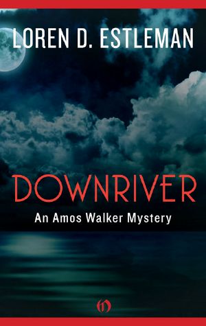 [Amos Walker 08] • Downriver